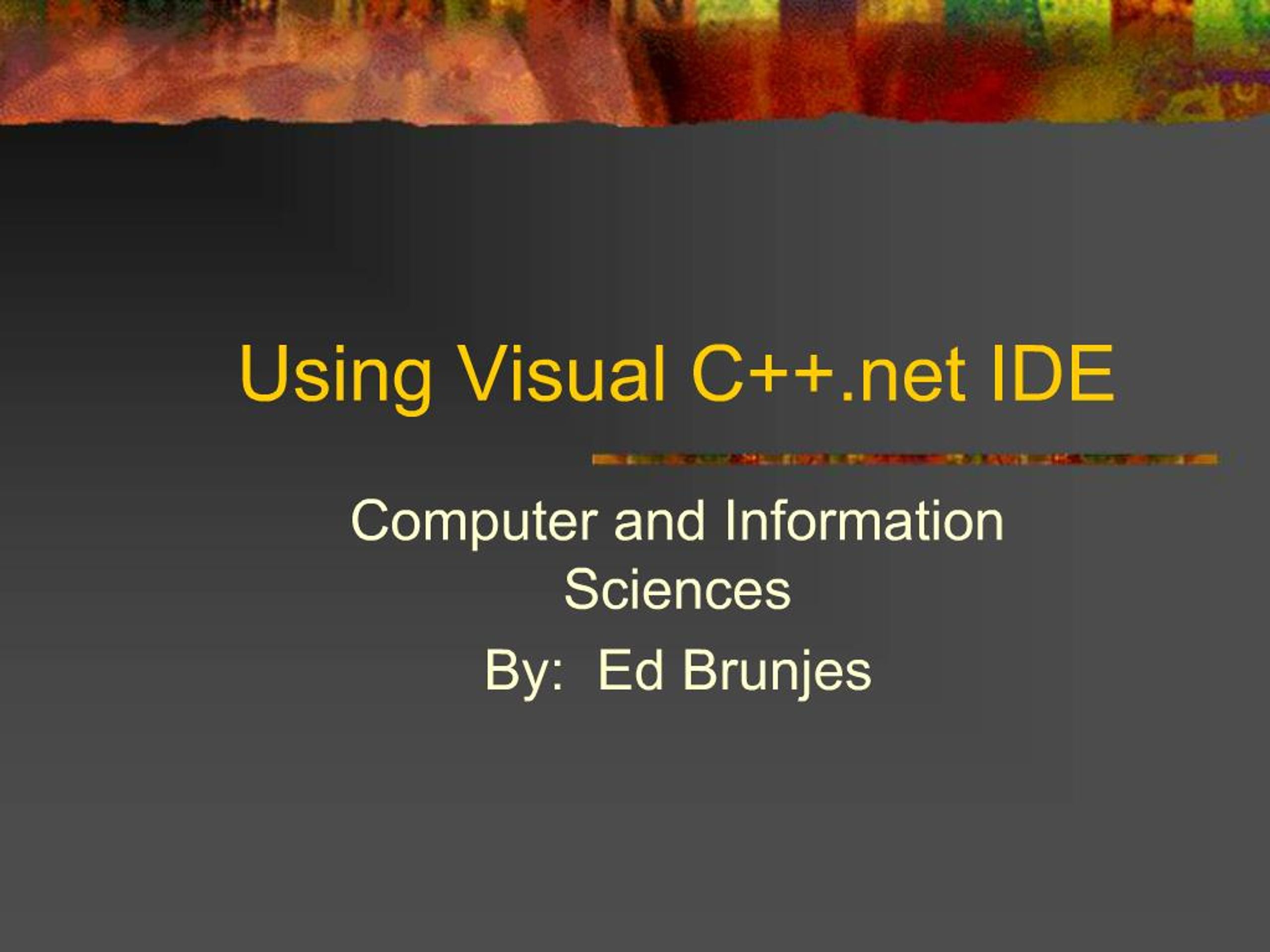 PPT - Using Visual C IDE PowerPoint Presentation, free download - ID:692422