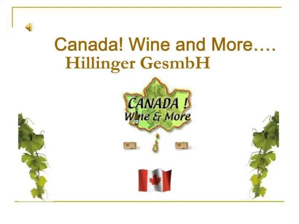 Canada Wine and More . Hillinger GesmbH