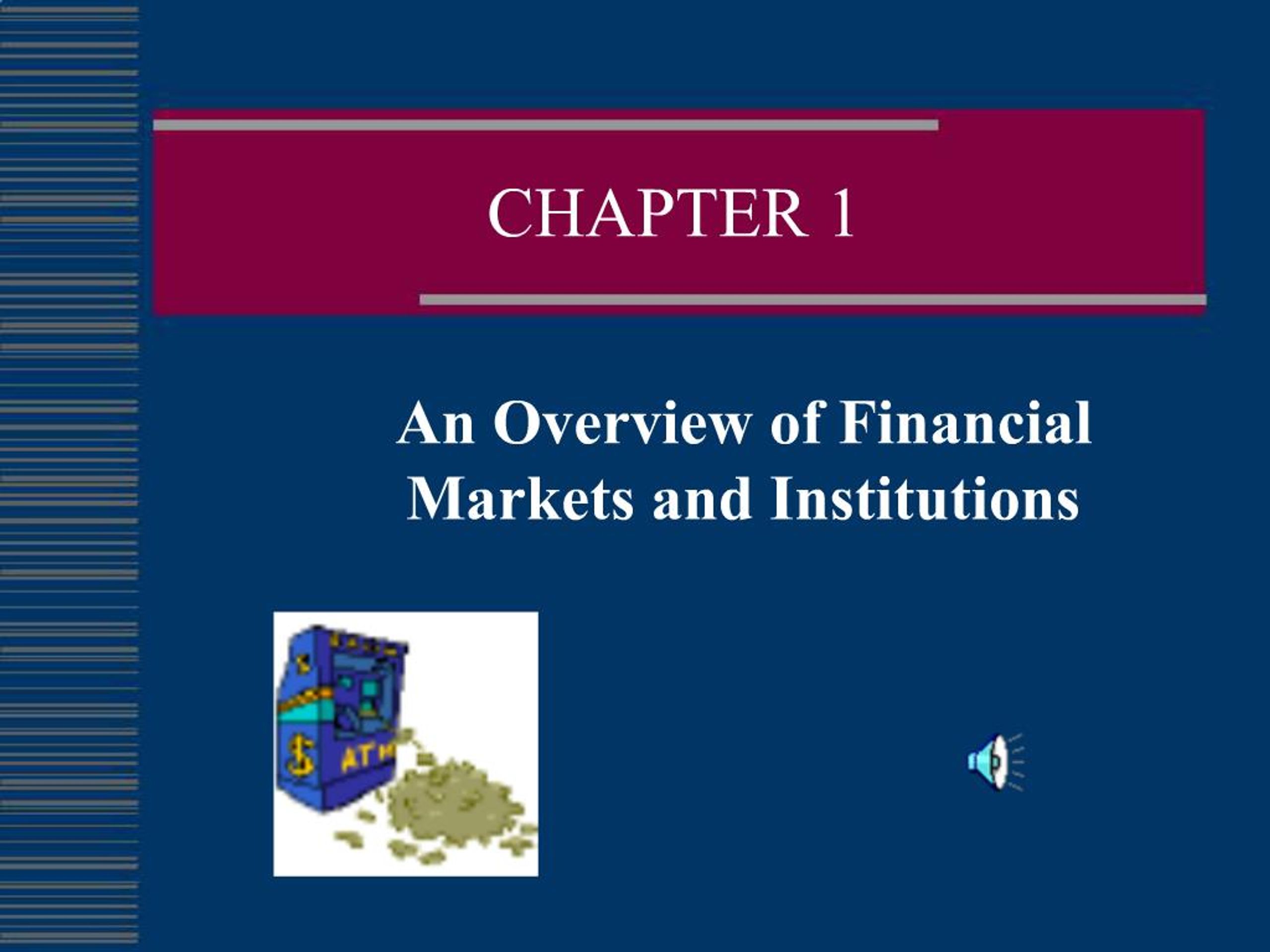 PPT - An Overview of Financial Markets and Institutions PowerPoint ...