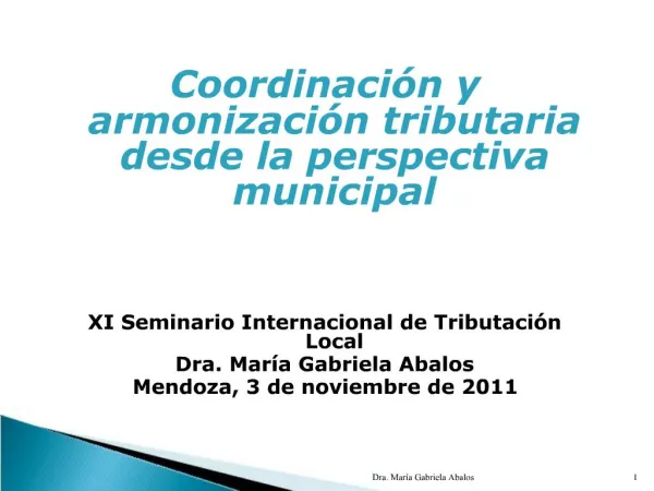 Coordinaci n y armonizaci n tributaria desde la perspectiva municipal XI Seminario Internacional de Tributaci n Local