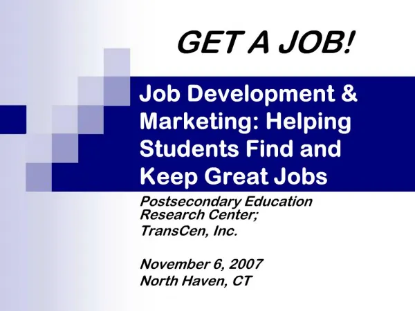 Job Development Marketing: Helping Students Find and Keep Great Jobs