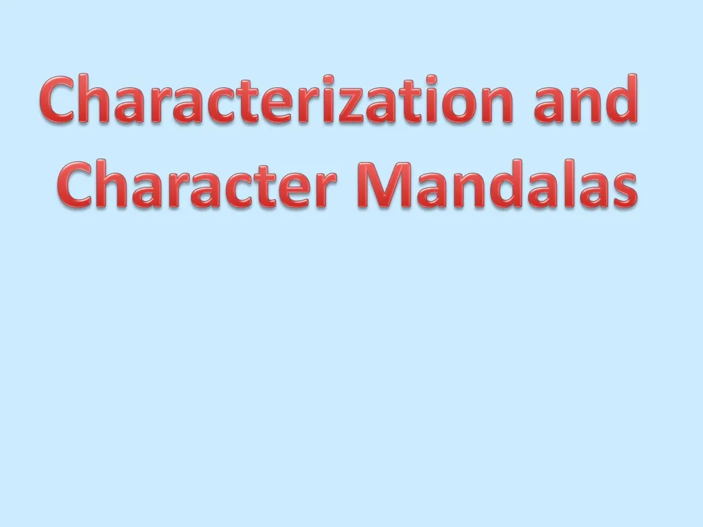 characterization and character mandalas