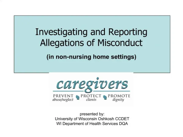 Investigating and Reporting Allegations of Misconduct in non-nursing home settings