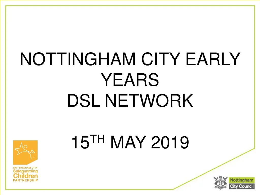 nottingham city early years dsl network 15 th may 2019