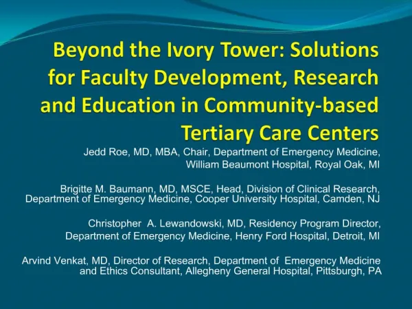 Beyond the Ivory Tower: Solutions for Faculty Development, Research and Education in Community-based Tertiary Care Cente