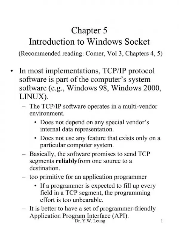 Chapter 5 Introduction to Windows Socket Recommended reading: Comer, Vol 3, Chapters 4, 5