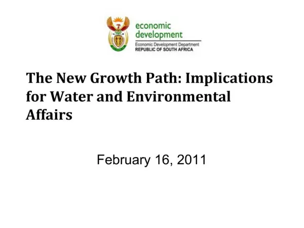 The New Growth Path: Implications for Water and Environmental Affairs