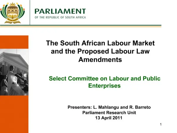 The South African Labour Market and the Proposed Labour Law Amendments