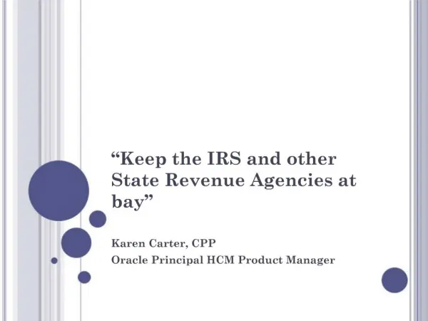 Keep the IRS and other State Revenue Agencies at bay