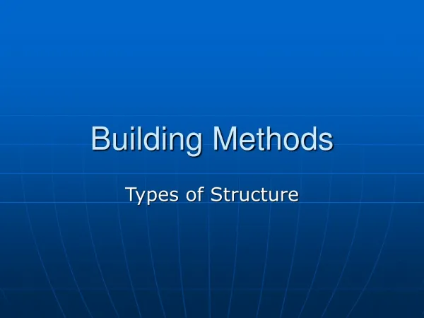 Building Methods