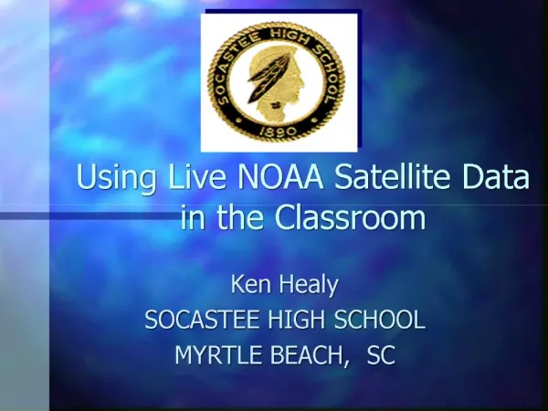 Using Live NOAA Satellite Data in the Classroom