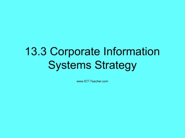 13.3 Corporate Information Systems Strategy