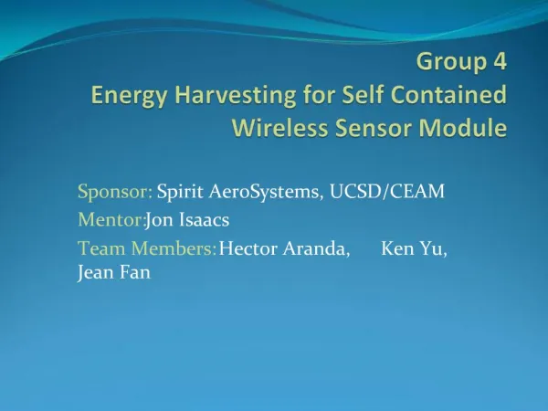 Group 4 Energy Harvesting for Self Contained Wireless Sensor Module
