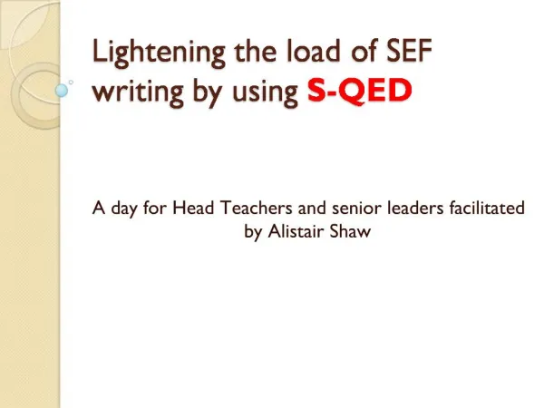 Lightening the load of SEF writing by using S-QED