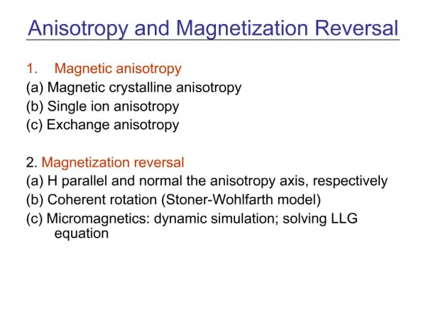 Anisotropy and Magnetization Reversal