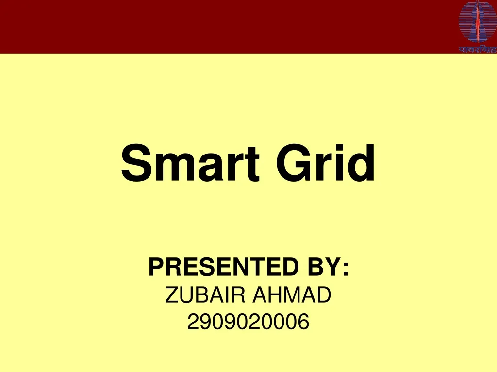 smart grid presented by zubair ahmad 2909020006