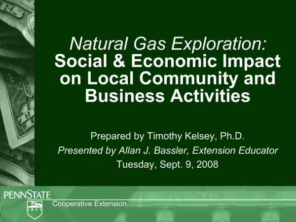 Natural Gas Exploration: Social Economic Impact on Local Community and Business Activities