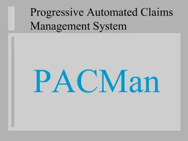 Progressive Automated Claims Management System