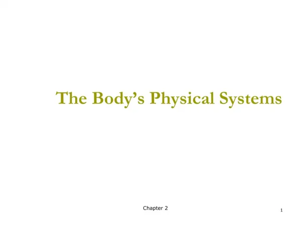 The Body’s Physical Systems