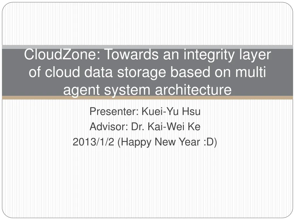 cloudzone towards an integrity layer of cloud data storage based on multi agent system architecture