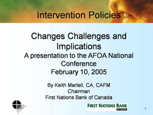 Intervention Policies Changes Challenges and Implications A presentation to the AFOA National Conference February 10, 2
