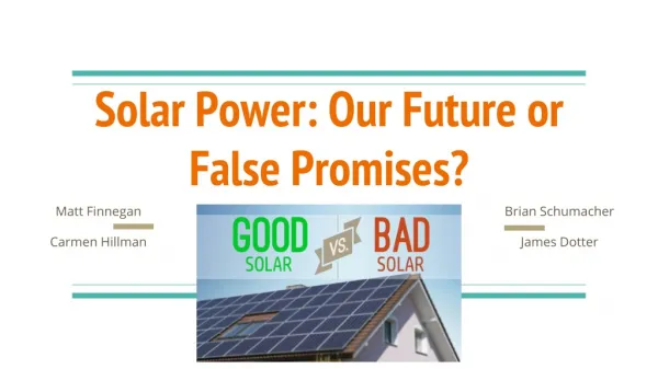 Solar Power: Our Future or False Promises?