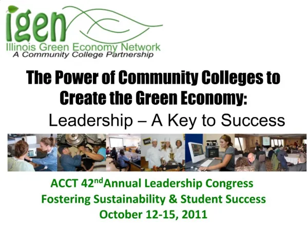 The Power of Community Colleges to Create the Green Economy: Leadership A Key to Success