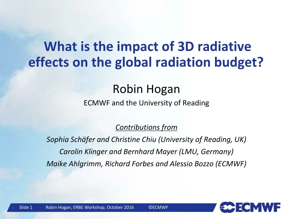 what is the impact of 3d radiative effects on the global radiation budget