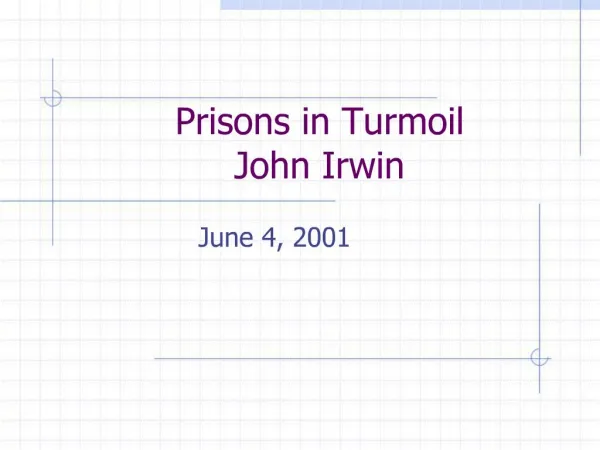 Prisons in Turmoil John Irwin