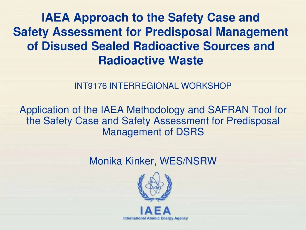 iaea approach to the safety case and safety