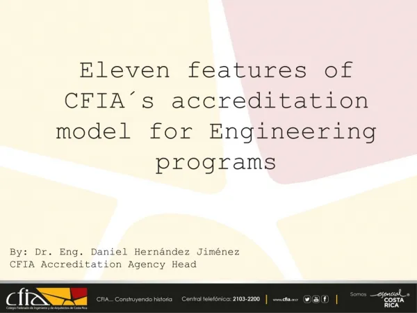 Eleven features of CFIA´s accreditation model for Engineering programs