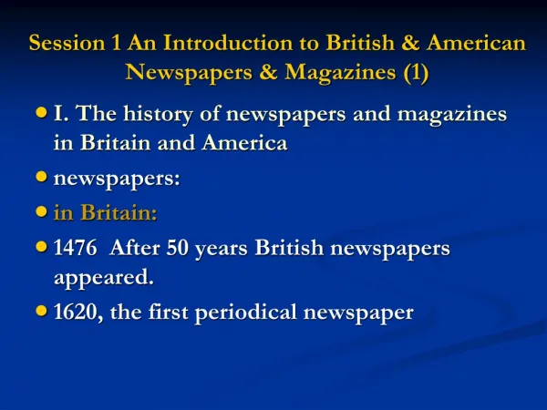 Session 1 An Introduction to British &amp; American Newspapers &amp; Magazines (1)