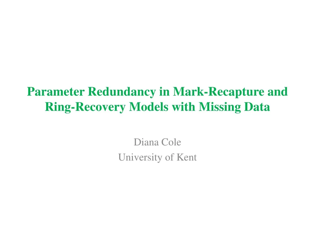 parameter redundancy in mark recapture and ring recovery models with missing data