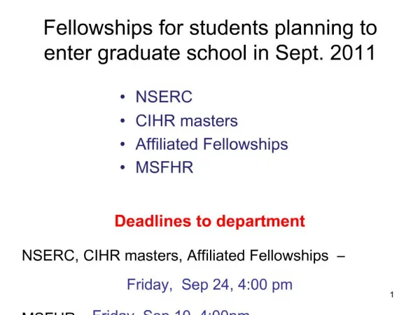 Fellowships for students planning to enter graduate school in Sept. 2011