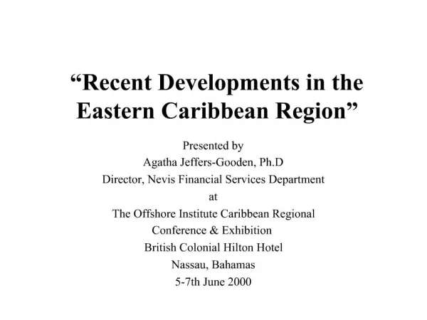 Recent Developments in the Eastern Caribbean Region