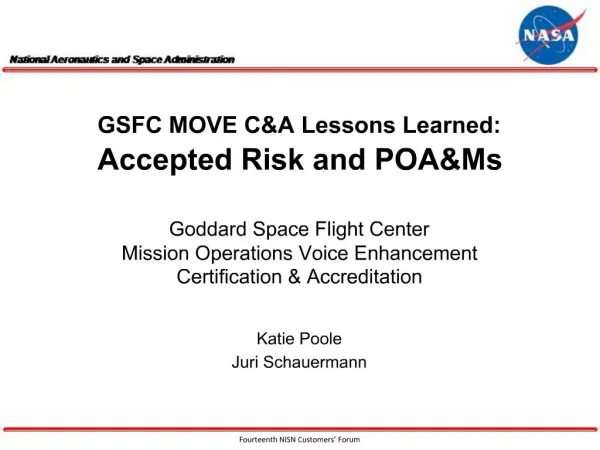 GSFC MOVE CA Lessons Learned: Accepted Risk and POAMs Goddard Space Flight Center Mission Operations Voice Enhancement