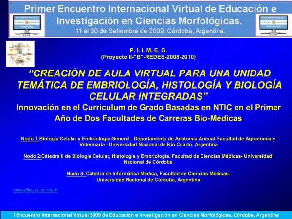I Encuentro Internacional Virtual 2009 de Educaci n e Investigaci n en Ciencias Morfol gicas. C rdoba, Argentina