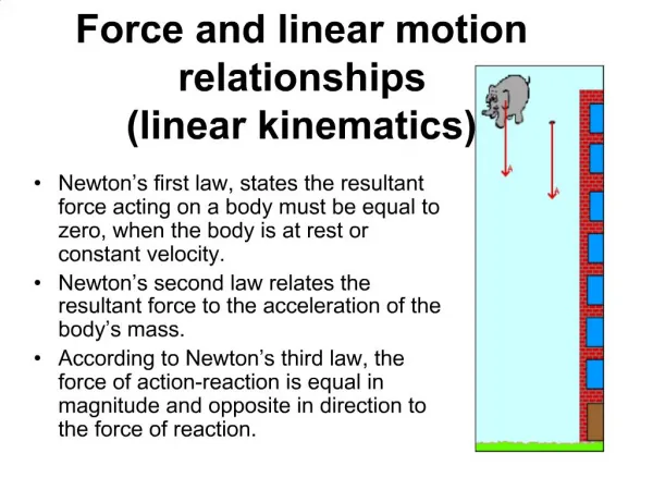 Force and linear motion relationships linear kinematics