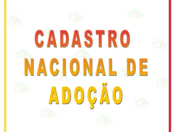 CADASTRO NACIONAL DE ADO O
