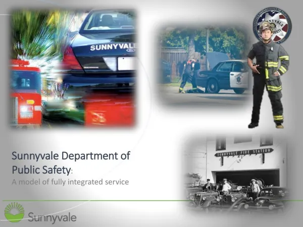 Sunnyvale Department of Public Safety : A model of fully integrated service