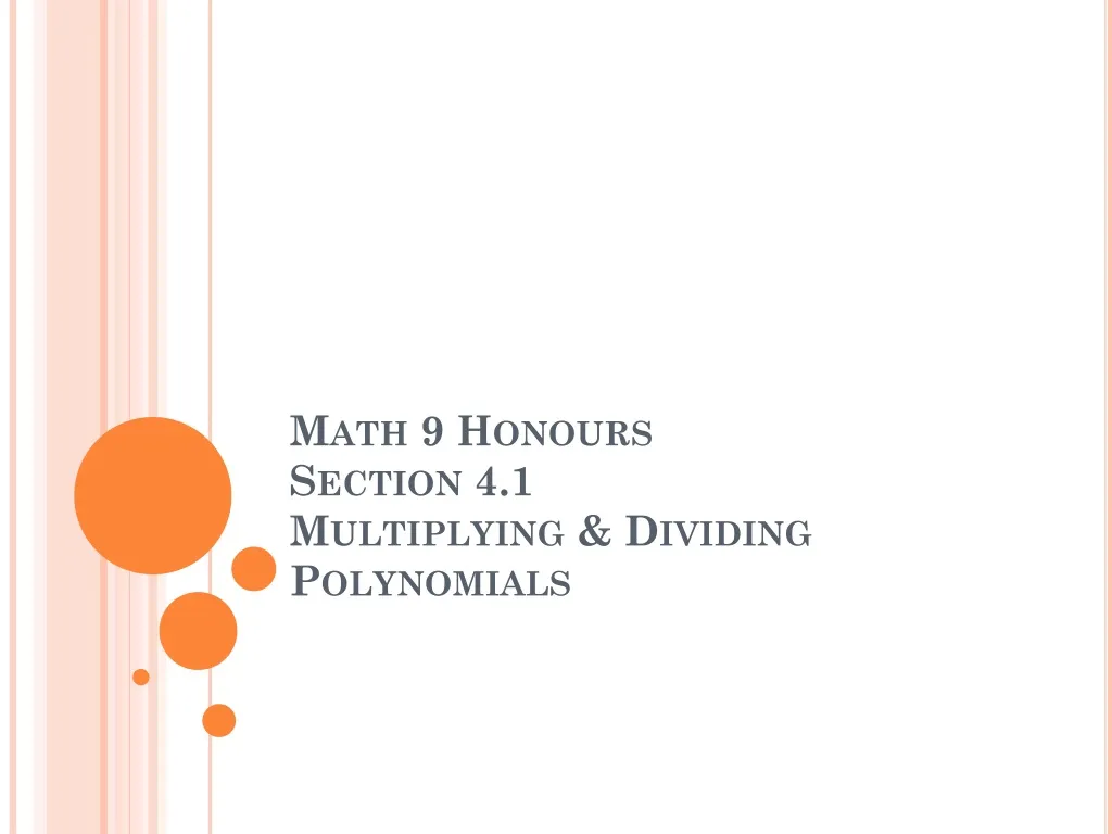 math 9 honours section 4 1 multiplying dividing polynomials