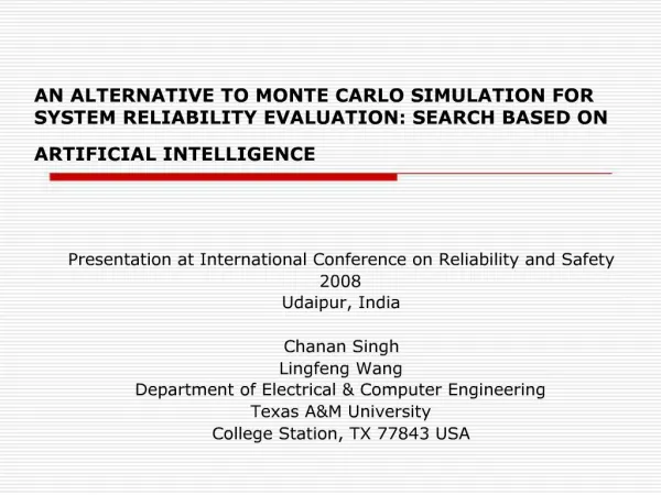 AN ALTERNATIVE TO MONTE CARLO SIMULATION FOR SYSTEM RELIABILITY EVALUATION: SEARCH BASED ON ARTIFICIAL INTELLIGENCE