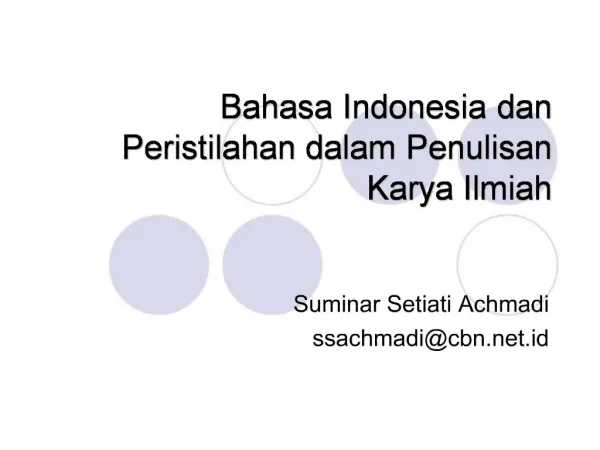 Bahasa Indonesia dan Peristilahan dalam Penulisan Karya Ilmiah