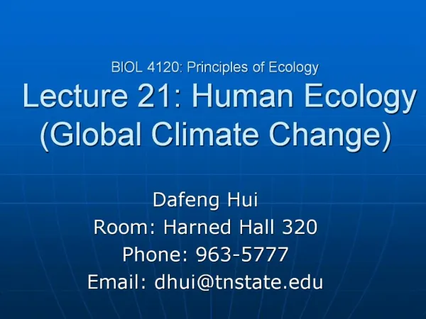 BIOL 4120: Principles of Ecology Lecture 21: Human Ecology Global Climate Change
