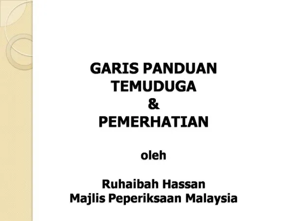 GARIS PANDUAN TEMUDUGA PEMERHATIAN oleh Ruhaibah Hassan Majlis Peperiksaan Malaysia