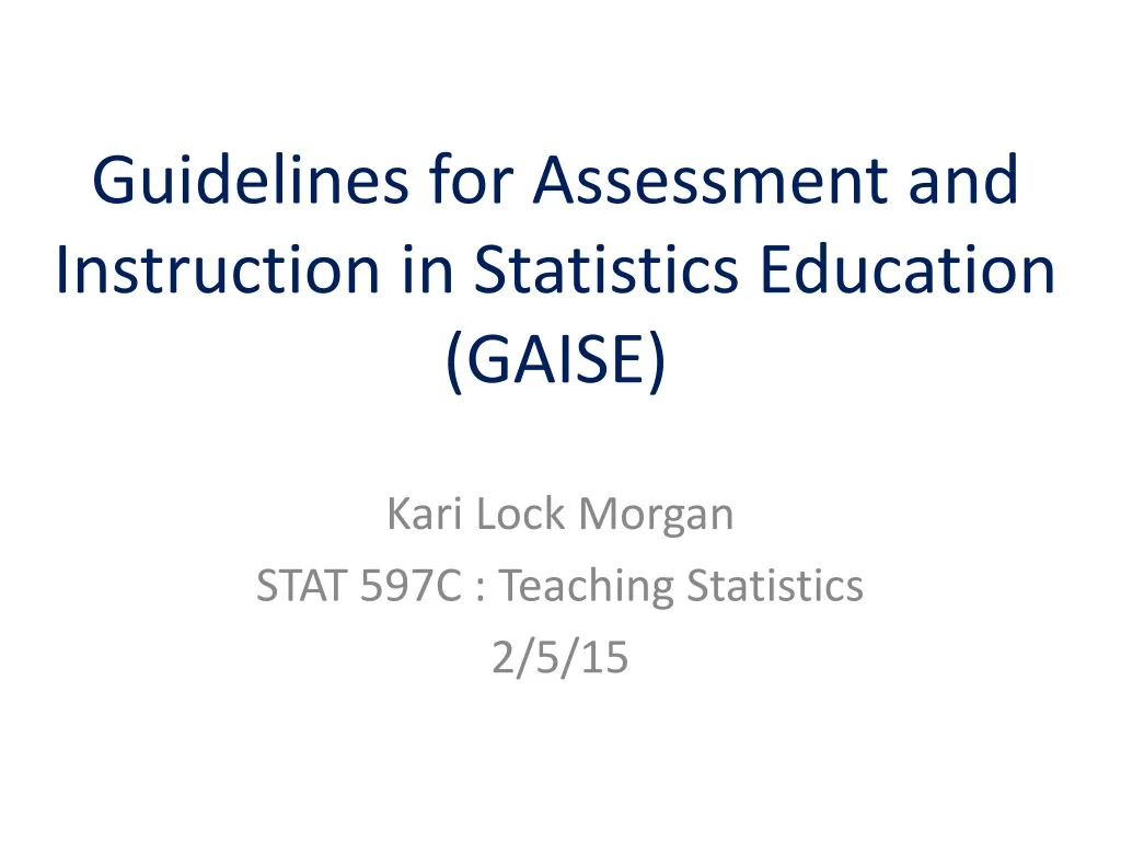 guidelines for assessment and instruction in statistics education gaise