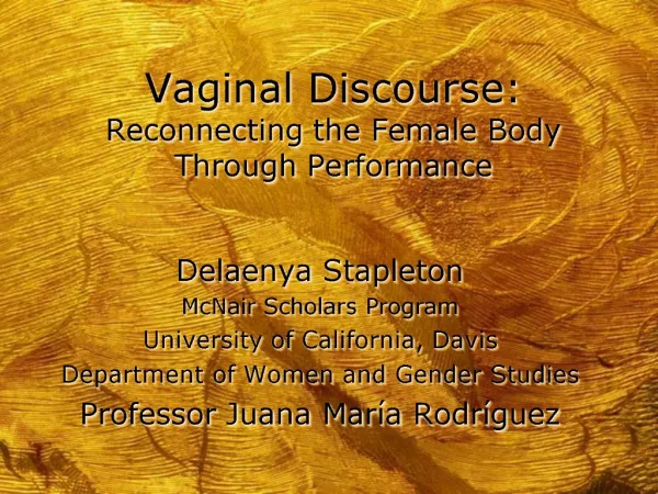 Vaginal Discourse: Reconnecting the Female Body Through Performance