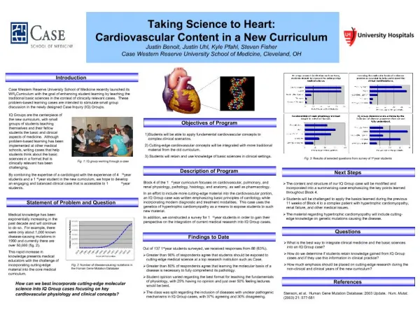 Taking Science to Heart: Cardiovascular Content in a New Curriculum Justin Benoit, Justin Uhl, Kyle Pfahl, Steven Fishe