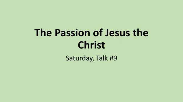 The Passion of Jesus the Christ