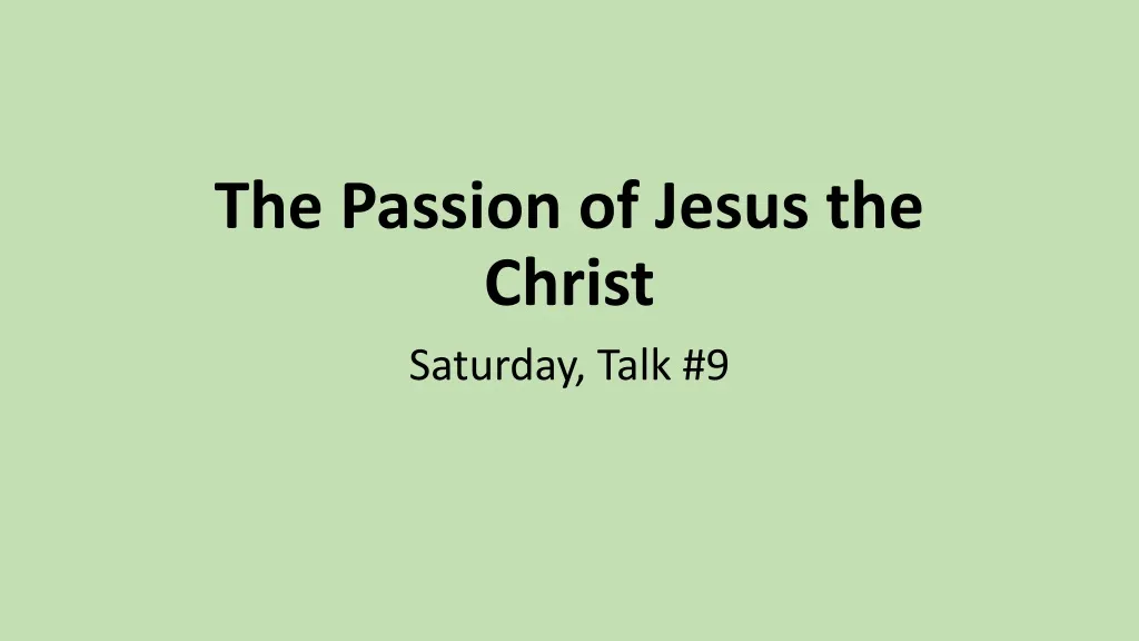 the passion of jesus the christ